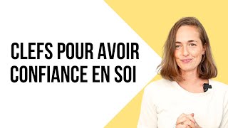 CONFIANCE EN SOI: Mes 4 secrets révélés !!