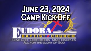 June 23, 2024 - Camp Kickoff