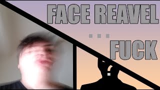 Face Reveal - 250 Subscriber Special