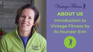 Introduction to Vintage Fitness by its founder Erin