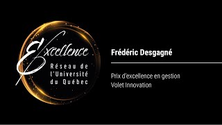 Prix d’excellence 2023 en gestion, volet Innovation remis à Frédéric Desgagné