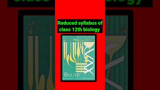 Reduced syllabus of class 12 biology || syllabus for neet 2025 || Deleted syllabus of class 12 2025