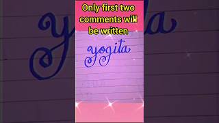 writing cute name #yogita #shorts #viral #art #callygraphy #calligraphywriting #subscribe #youtube