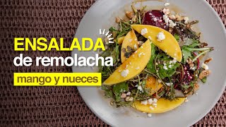 Ensalada de remolacha, mango y nueces