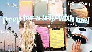 Prep for a trip with me! | Arizona packing, doing nails, self tanning & teeth whitening 🌸🌵