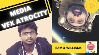 MEDIA - VFX ATROCITY | Ram And Williams