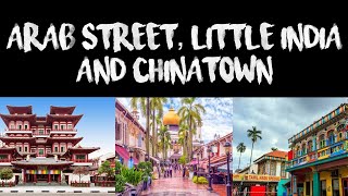 Exploring Cultures in Singapore (Arab Street, Little India and Chinatown)