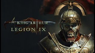 KING ARTHUR: LEGION IX | смотрим игру | серия 2