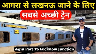 Agra Lucknow Intercity Express Journey | Best Train for Agra Lucknow Pessengers