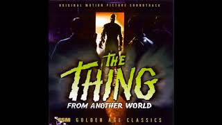 Main Title music from "The Thing From Another World" by Dimitri Tiomkin