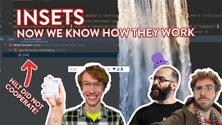 74. How Insets work on Android!? - with Alex Vanyo from Google!