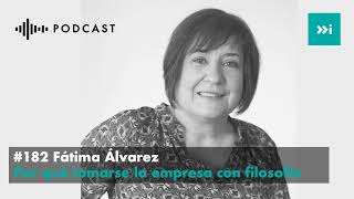 Por qué tomarse la empresa con filosofía - Episodio 182