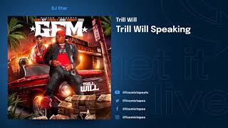 Trill Will - GFM (Full Mixtape)