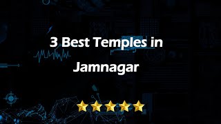 3 Best Temples in Jamnagar, Gujarat 2024 | Temples