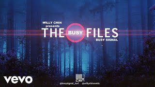 Busy Signal - Willy Chin presents BUSY FILES 2018 MIXTAPE