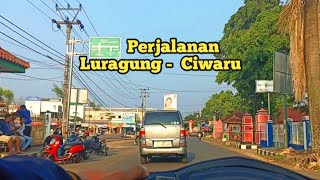 Perjalanan dari Luragung menuju Ciwaru  !! Jalan nya syahdu banget