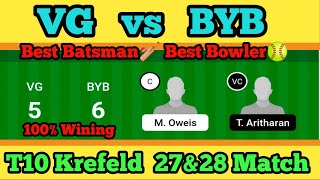 VG vs BYB Dream11 Team | Vg vs Byb, Dream11 Prediction | Vg vs Byb Dream11 | Ecs T10 Krefeld Match