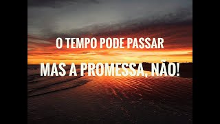 O TEMPO DAS PROMESSAS/ CRISE DE EXISTÊNCIA