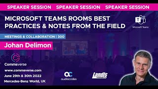 Microsoft Teams Rooms best practices & notes from the field