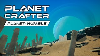 Hello Mr BLUE Sky in Planet Crafter DLC - Planet Humble [E2]