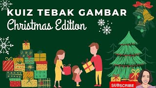 BERMAIN KUIZ TEBAK GAMBAR EDISI NATAL