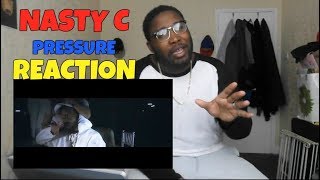 Nasty C  -  Pressure Reaction *RE-UPLOAD*