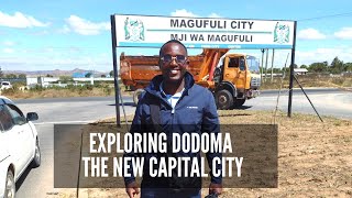 Driving Around Tanzania's New Capital City | Dodoma | Magufuli City.