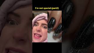 I’m not special. #foryou #storytime #funnyvideo #funny #vlog #comedy #slime #skit #fyp #skincare