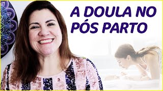 A Doula ajuda no pós parto? - Amor de Doula com Elisa Blanco