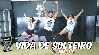 Vida de Solteiro - MC CL COREOGRAFIA | Quebra Comigo