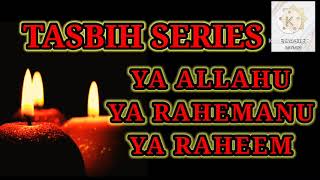 YA ALLAHU YA RAHEMANU YA RAHEEM | ISMAILI TASBIH SERIES | BY ISMAILI MOMIN 🌹🌹