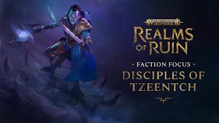 Faction Focus: Disciples Of Tzeentch | Warhammer Age of Sigmar: Realms of Ruin