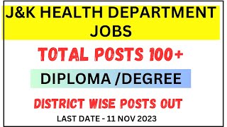 J&K Health Department Jobs | 100+ Posts Out | District Wise New Posts | J&K New Job Updates 2023