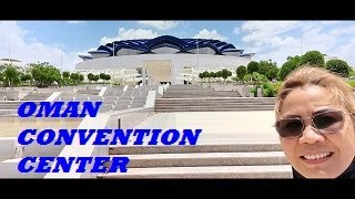 OMAN CONVENTION AND EXHIBITION CENTRE @miladacoscos1278