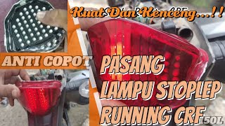 Pasang Lampu Stoplep Running CRF