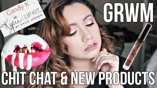 Chit Chat & New Products | GRWM ( ft. Kylie Jenner Lip Kit)