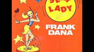 Frank Dana  - Sexy Lady   1982