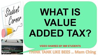 What is Value Added Tax @THINKTANKLIKEBEES