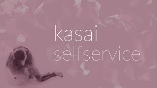 Kasai - Selfservice (official audio)