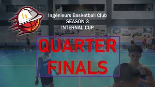 TEAM BLUE  vs TEAM BLACK | Ingénieurs Basketball Club Internal Cup Season 3 | Quarter Finals