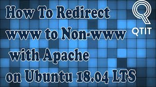 How To Redirect www to Non-www with Apache on Ubuntu 18.04 LTS LTS