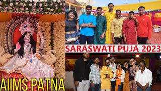 Saraswati Puja 2023 || AIIMS PATNA