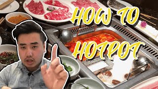 HOW TO HOTPOT in 6 EASY STEPS!