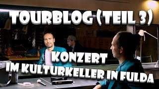 Tourblog (Teil 3) - Konzert im Kulturkeller in Fulda | EDDI HÜNEKE