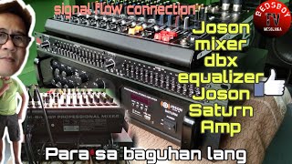 Joson Mixer to dbx equalizer to Joson Saturn Amplifier||Paano ikonek||Para sa mga baguhan lng.