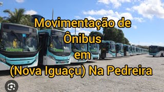 Movimentação de Onibus na Pedreira em Nova Iguaçu Parte 2