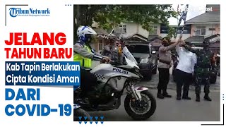 Jelang Pergantian Tahun di Kabupaten Tapin, Berlakukan Cipta Kondisi Aman dari Covid-19