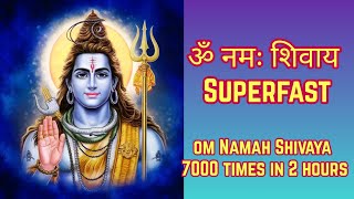 ॐ नमः शिवाय Superfast 7000 Times | Om Namah Shivaya Mantra Fast | Aum Namah Shivay Jaap