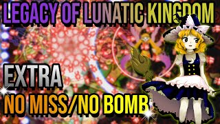 Touhou 15: LoLK - No Miss/Bomb Extra Stage [Marisa]