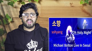 소향 Sohyang - Oh Holy Night(Michael Bolton Live In SEOUL, Reaction!